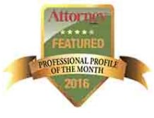 Attorney Featured Professional Profile of the Month 2016